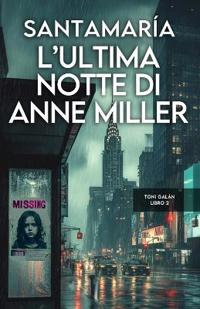 L'ultima notte di Anne Miller