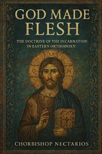 God Made Flesh