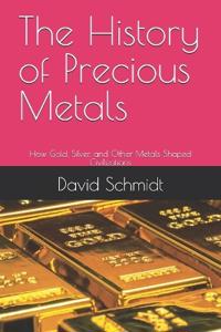 The History of Precious Metals