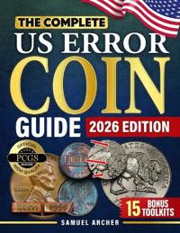 The Complete US Error Coin Guide