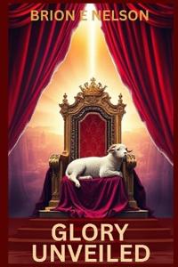 Glory Unveiled
