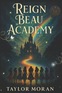 The Reign Beau Academy