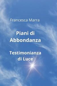 Piani di Abbondanza - Testimonianza di Luce