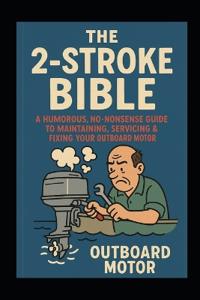 The 2-Stroke BIBLE