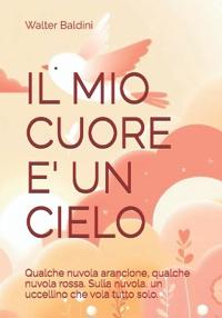 Il Mio Cuore E' Un Cielo