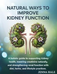 Natural Ways to Improve Kidney Function