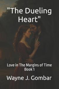 "The Dueling Heart"