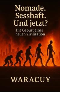 Nomade. Sesshaft. Und jetzt?