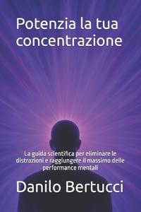Potenzia la tua concentrazione