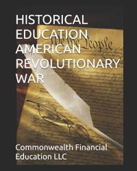 Historical Education American Revolutionary War
