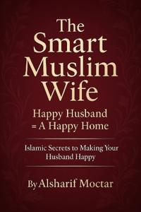 The Smart Muslim Wife
