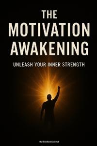 The Motivation Awakening