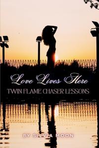 Twin Flame Chaser Lessons