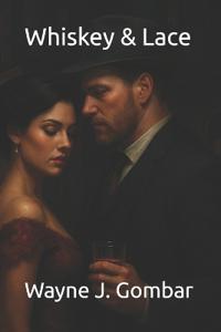 Whiskey & Lace