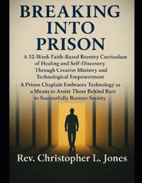 Breaking Into Prison