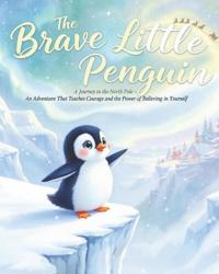 The Brave Little Penguin