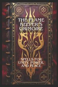 The Flame Keeper's Grimoire