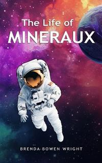 Wright, B: Life of Mineraux