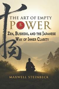Steinbeck, M: Art of Empty Power