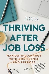 Thriving After Job loss