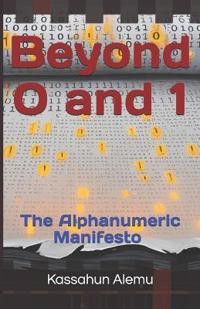 Beyond 0 and 1