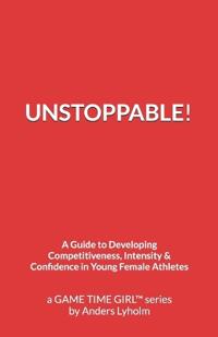 Lyholm, A: Unstoppable!