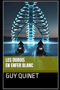 Les DuBois En Enfer Blanc