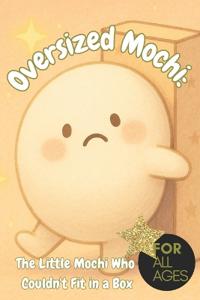 Oversized Mochi