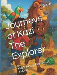 Journeys of Kazi The Explorer