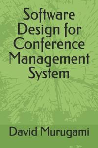 Software Design for Conference Management System