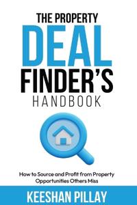 The Property Deal Finder's Handbook