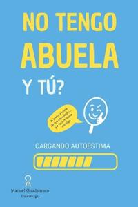 No tengo abuela