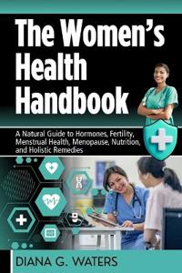 The Women's Health Handbook
