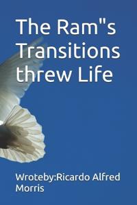The Ram Transitions in Life