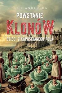 Powstanie Klonow