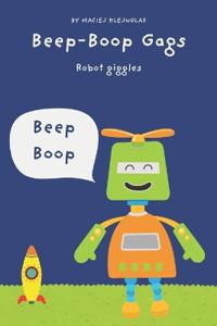 Beep-Boop Gags