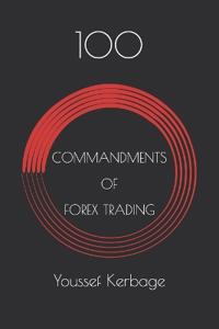 100 Commandments of Forex Trading