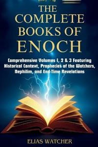 The Complete Books of Enoch