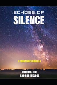 Echoes of Silence