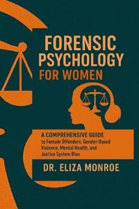 Forensic Psychology For Women