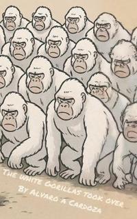The White Gorillas Took Over