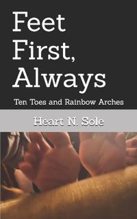 Feet First, Always