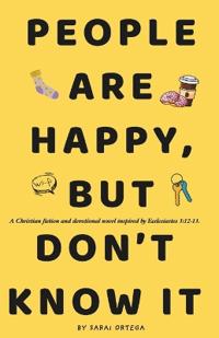 People Are Happy, But Don't Know It