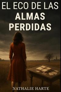 Harte, N: Eco de las Almas Perdidas