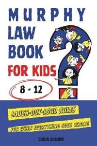 Murphy Law Book for Kids 8-12