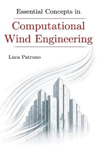 Essential Concepts in Computational Wind Engineering