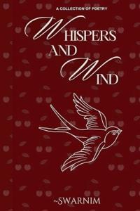 Whispers and Wind
