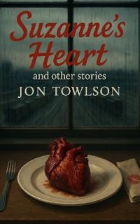 Suzanne's Heart and other stories