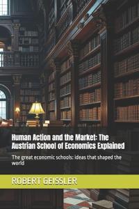 Human Action and the Market