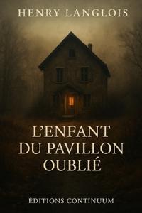 L'Enfant du Pavillon Oublié